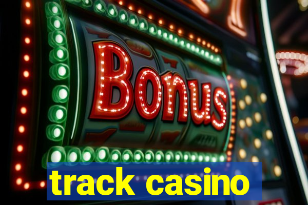 track casino