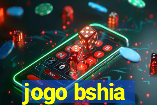 jogo bshia