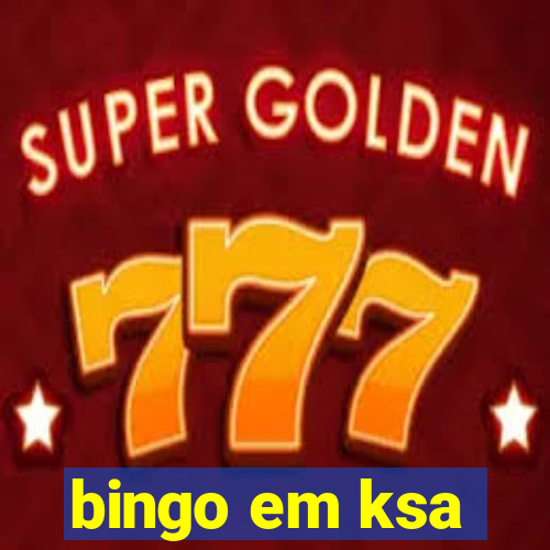 bingo em ksa