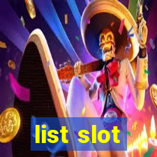 list slot