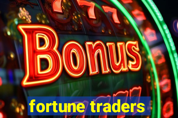 fortune traders