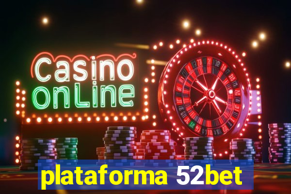 plataforma 52bet