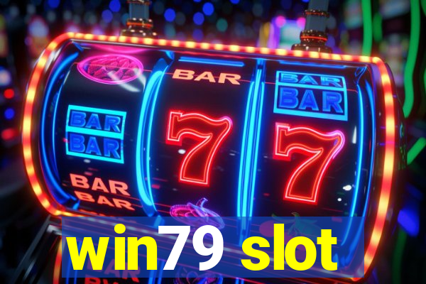 win79 slot