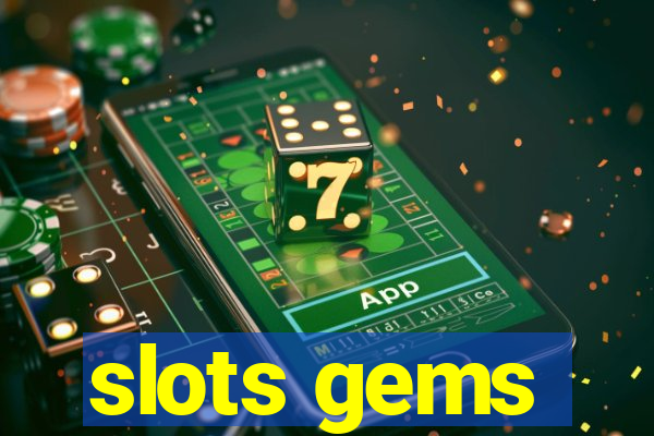 slots gems