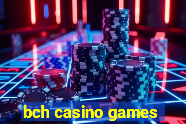 bch casino games