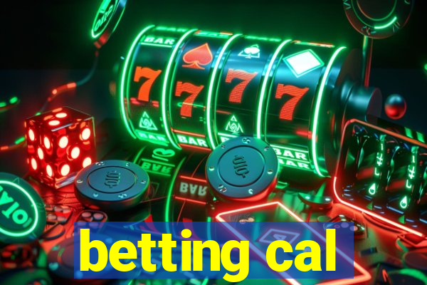 betting cal