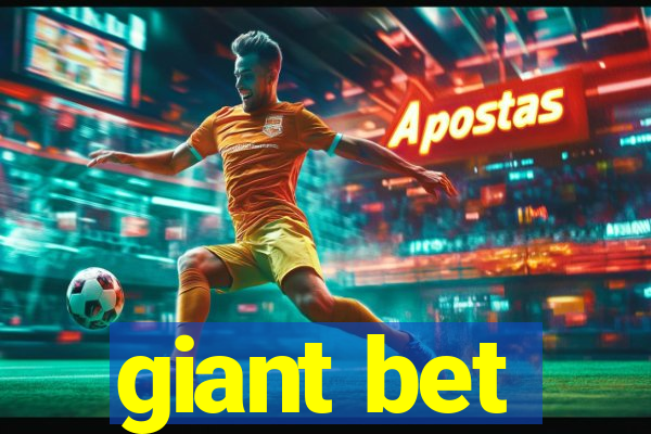 giant bet