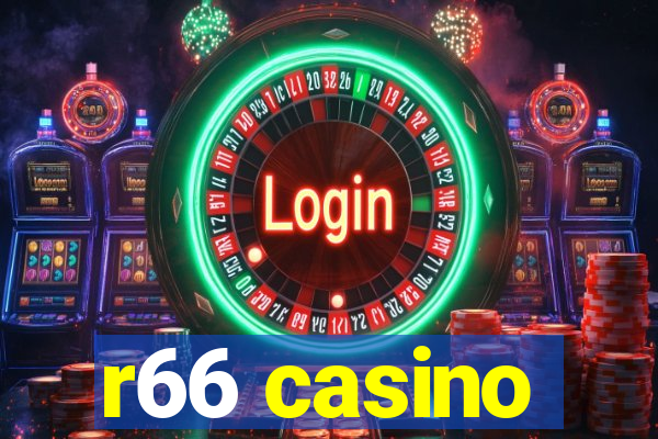 r66 casino