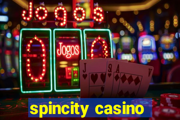 spincity casino