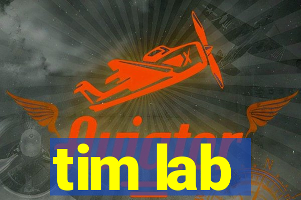 tim lab