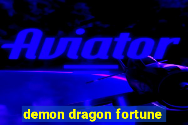 demon dragon fortune