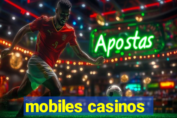 mobiles casinos