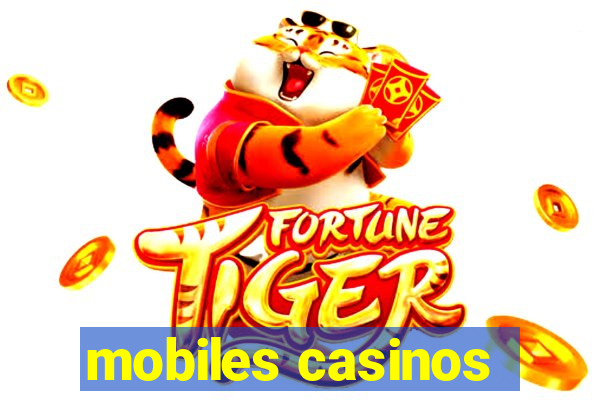 mobiles casinos