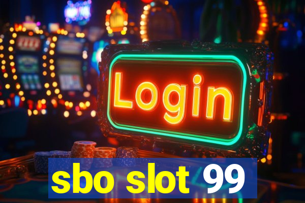 sbo slot 99