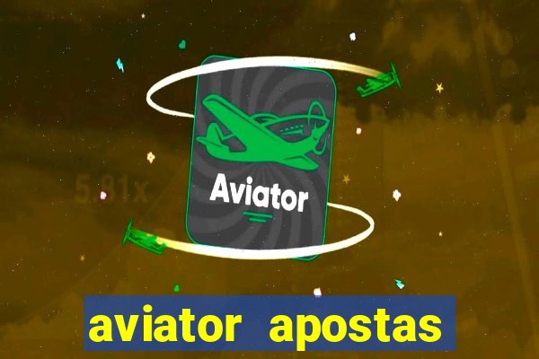 aviator apostas ganha dinheiro mo?ambique