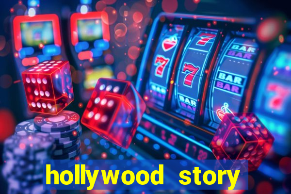 hollywood story dinheiro infinito