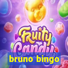 bruno bingo