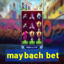 maybach bet