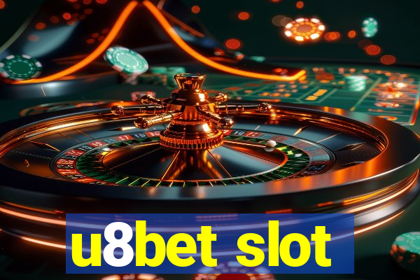 u8bet slot