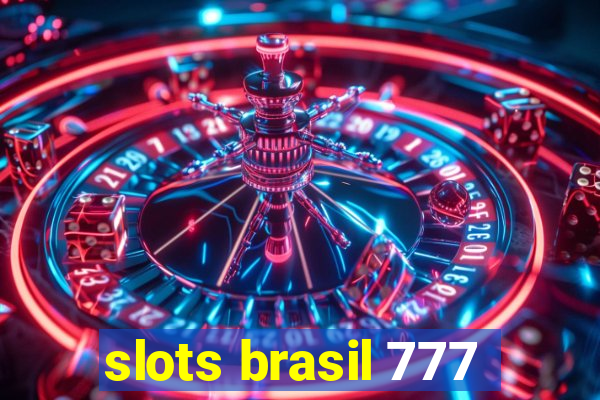 slots brasil 777