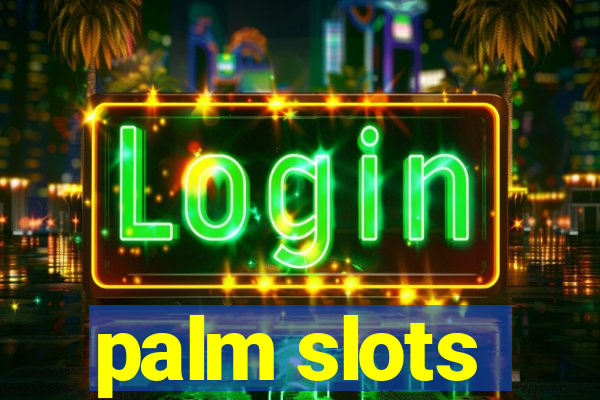 palm slots