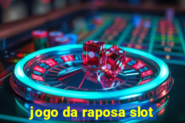 jogo da raposa slot