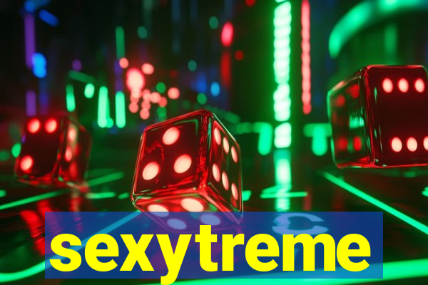 sexytreme