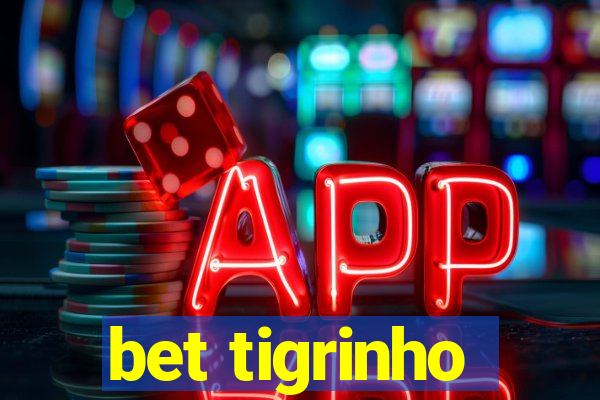 bet tigrinho