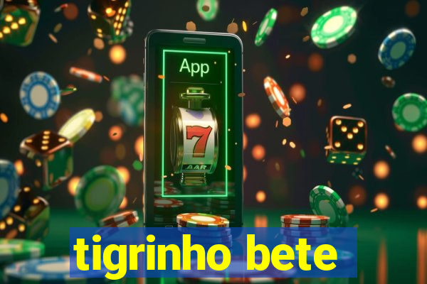 tigrinho bete