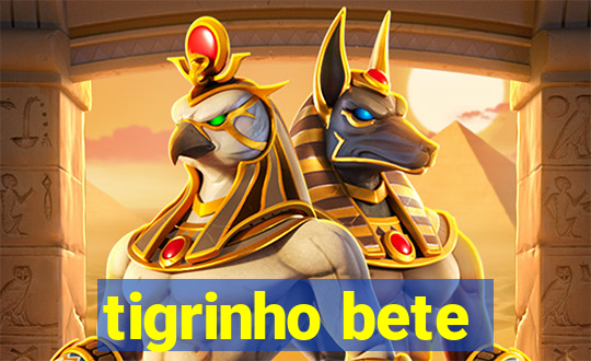 tigrinho bete