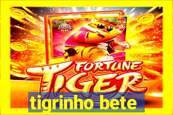 tigrinho bete