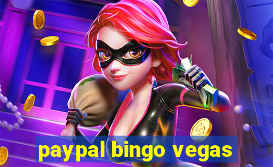 paypal bingo vegas