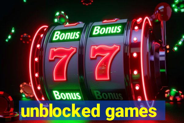 unblocked games