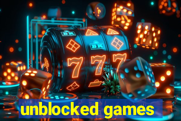 unblocked games