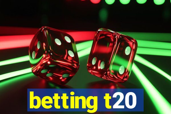 betting t20