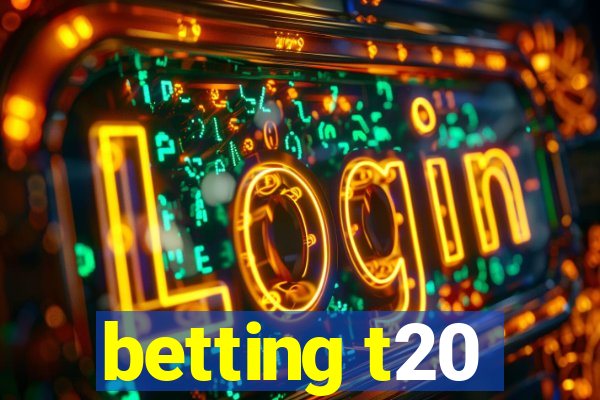 betting t20