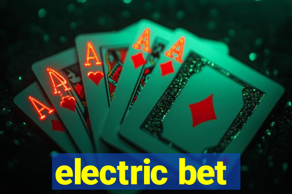 electric bet