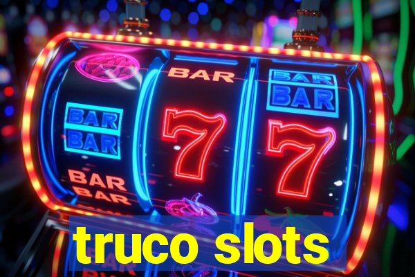 truco slots