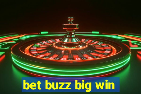 bet buzz big win