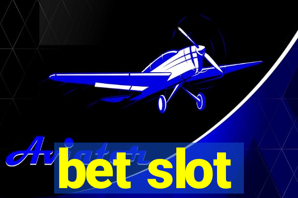 bet slot