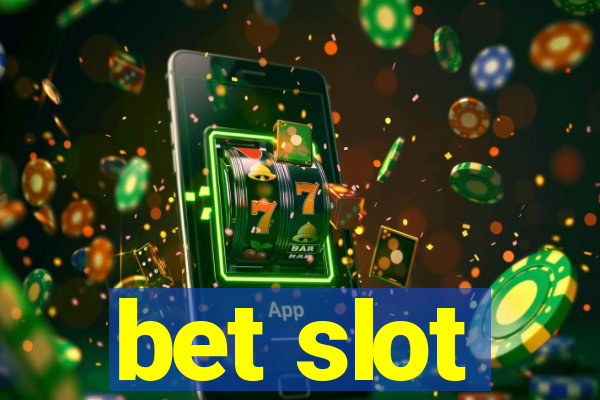 bet slot