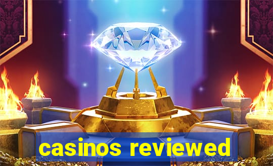 casinos reviewed