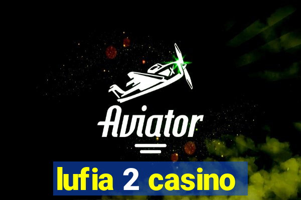 lufia 2 casino