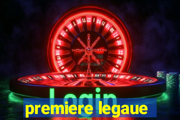 premiere legaue