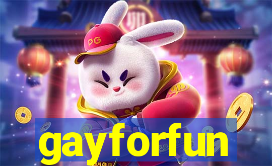 gayforfun