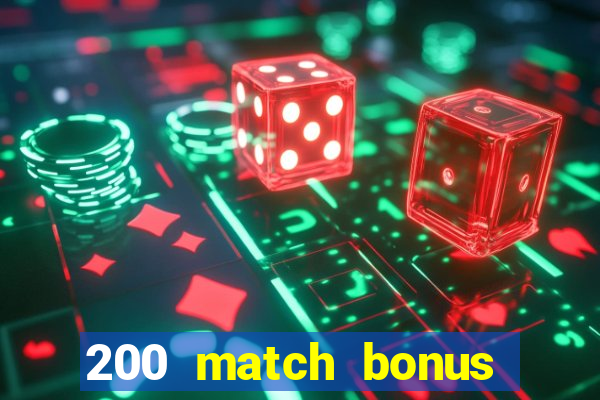 200 match bonus casino nz