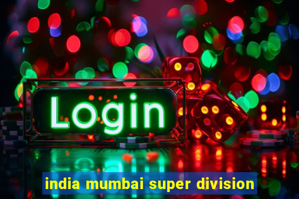 india mumbai super division