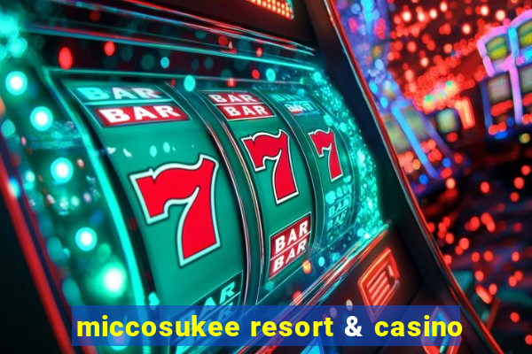 miccosukee resort & casino