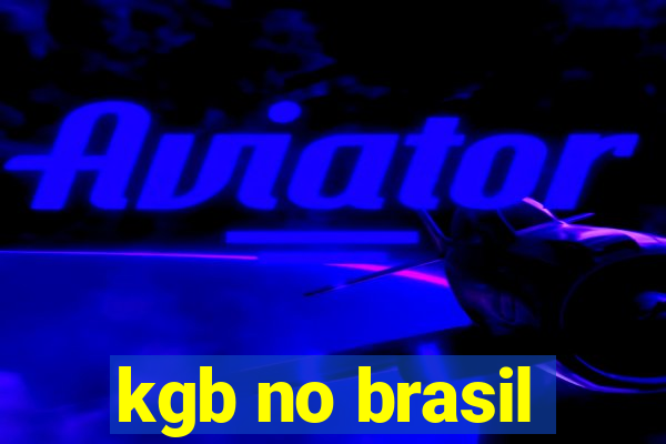 kgb no brasil