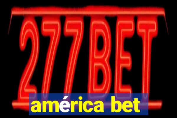 américa bet